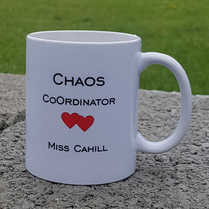 Chaos CoOrdinator Teacher - Personalised Mug