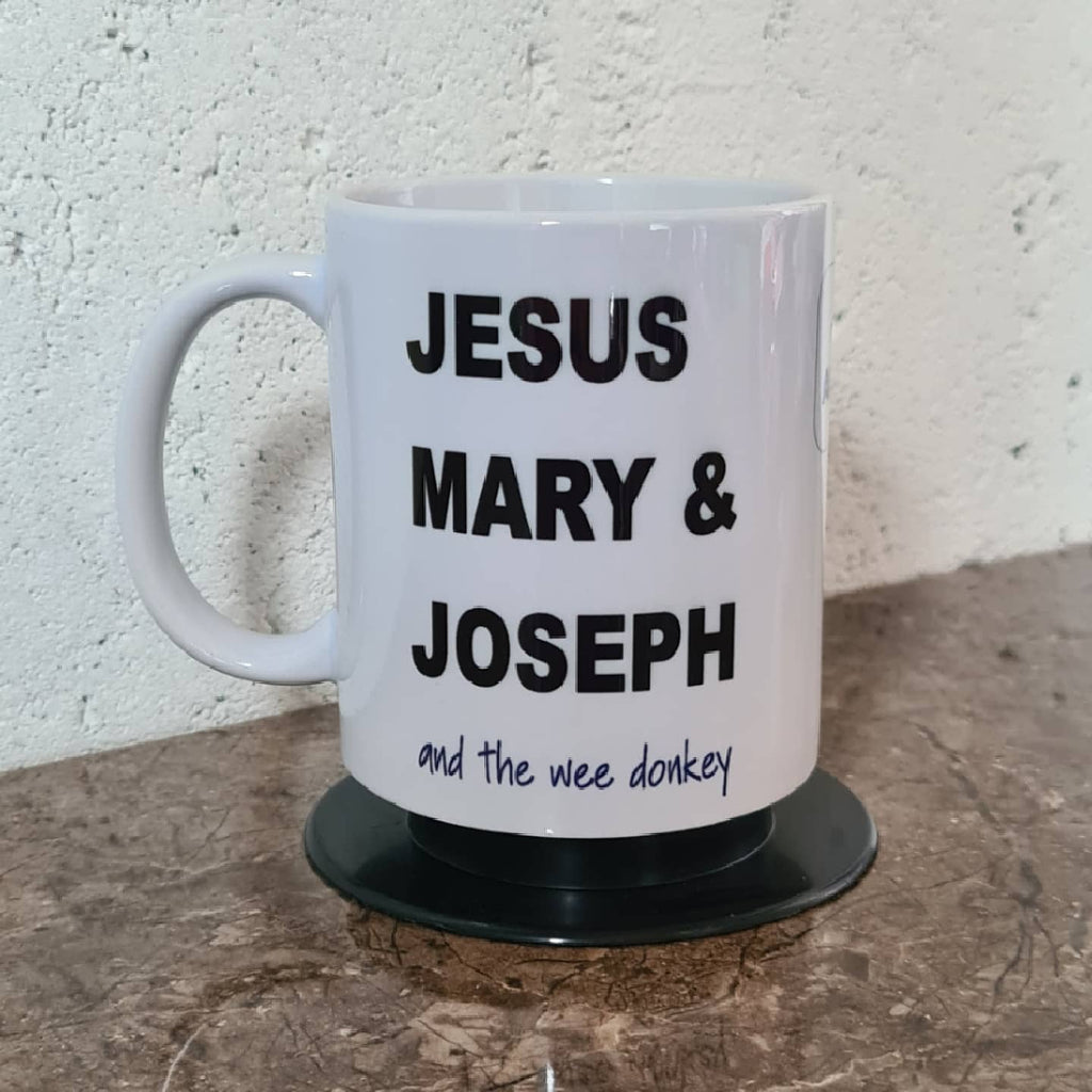Jesus, Mary and Joseph and  the wee donkey - Line of Duty Mug