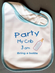Party in my Crib - Baby Bib